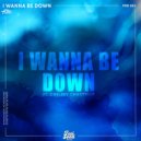 FUBU feat. Chelsey Chantelle - I Wanna Be Down