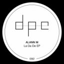 Alann M - La Da De