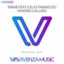 Isra$ Feat Celio Fabriccio - Madrid Calling