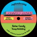 Sister Candy, DJ Sports - Keep Bubbling