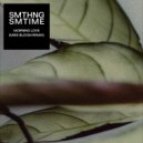 SMTHNG SMTIME, Mike Bloom - Morning Love