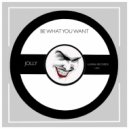 Jolly - Be What You Want