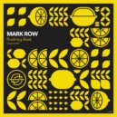 Mark Row - Rushing Beat