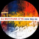 DJ Moy, Funk O'Ya - New Day