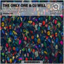 The Only One & DJ Will - It's Tricky