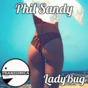 Phil Sandy - LadyBug