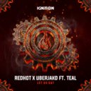 Redhot & Uberjak'd ft. Teal - Let Us Out