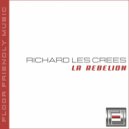 Richard Les Crees - Rebelión