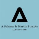 Martin Strauts & A.Salazar - LOST IN TIME