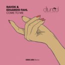 Ravok & Eduardo Fahl - Come to Me