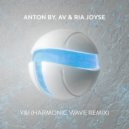 Anton By, AV & Ria Joyse - Y&I