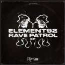 Element 92 - Rave Patrol