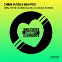 Chris Maze & Ben Fox - Spin My Records (Lizzie Curious Remix Edit)