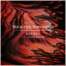 Your Evil Boyfriend & Emy Smith - Burden (feat. Emy Smith) (Original Mix)