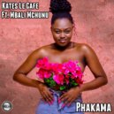 Kates Le Cafe Ft Mbali Mchunu - Phakama