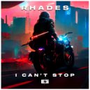 Rhades - I Can't Stop