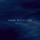 Aaron McClelland - Waves