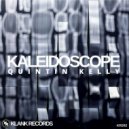Quintin Kelly - Kaleidoscope