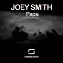 Joey Smith - Papa