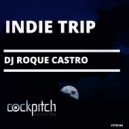 DJ Roque Castro - Indie Trip