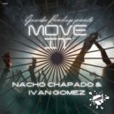 Nacho Chapado & Ivan Gomez - Move It