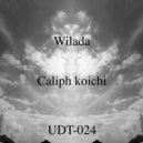 Caliph Koichi - Wilada