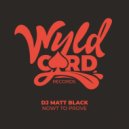 DJ Matt Black - Nowt To Prove