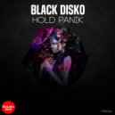 Black Disko - Hold Panik