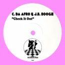 C. Da Afro & J.B. Boogie - Check It Out