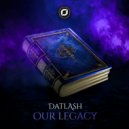 Datlash - Our Legacy