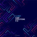 Tj Edit - Funk Evolutions 22