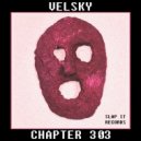 VELSKY - Chapter 303