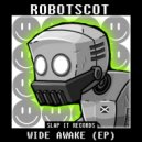 ROBOTSCOT - Slow Me Down