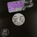 Ucha, Close Encounters - Ad Populum