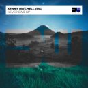 Kenny Mitchell (UK) - Never Give Up