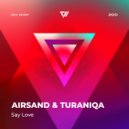 Airsand, TuraniQa - Say Love