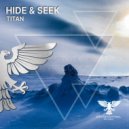 HIDE & SEEK - Titan