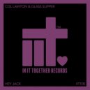Col Lawton & Glass Slipper - Hey Jack