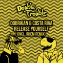 Dobrikan & Costa Riva - Release Yourself