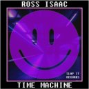 Ross Isaac - Time Machine