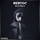 Bertoc - Rituals