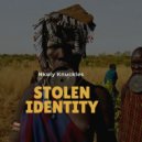 Nkuly Knuckles - Stolen Identity