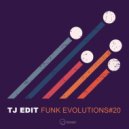 Tj Edit - Funk Evolutions 20