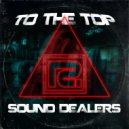 Sound Dealers - To The Top