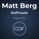 Matt Berg - Raffinade