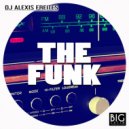 DJ Alexis Freites - The Funk