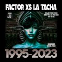 Factor Xs - La Tacha