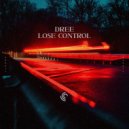 Dree - Lose Control