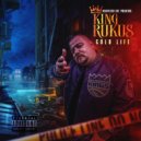 King Rukus & BL Smooth - COLD LIFE