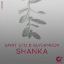 Saint Evo & BlvckMoon - Shanka